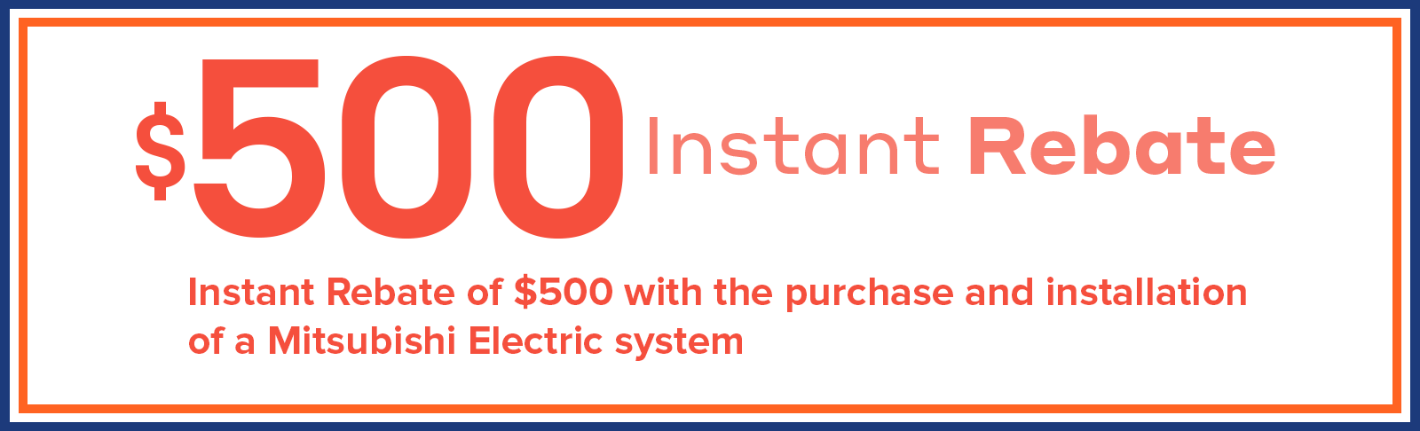 $500 Instant Rebate on Mitsubishi Electric